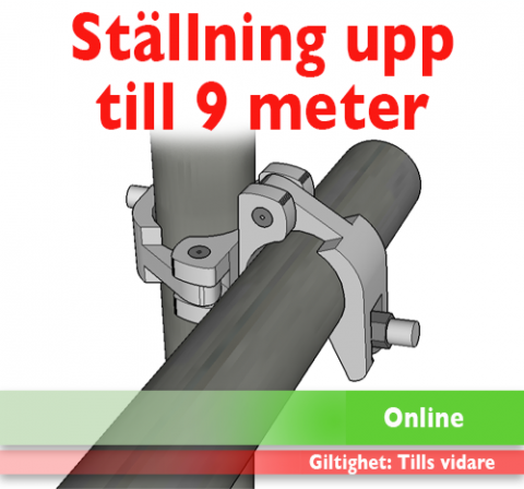 Ställning upp till 9 meter